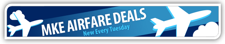 MKE Airfare Deals New Every Tuesday