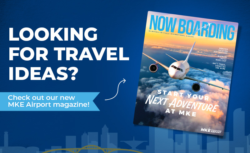 Now Boarding - MKE Airport Magazine